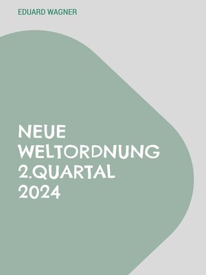 cover image of Neue Weltordnung 2.Quartal 2024